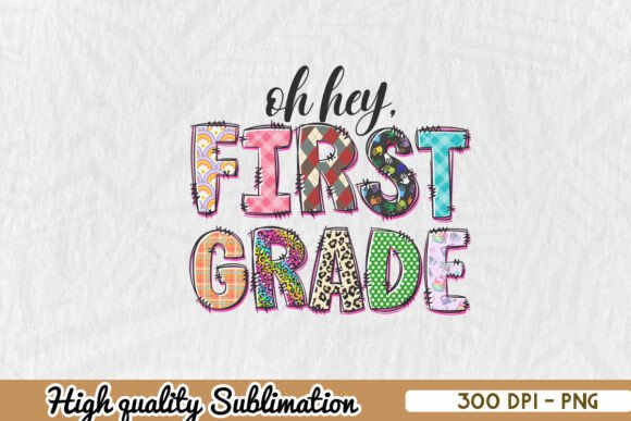 Oh Hey First Grade Back to School PNG: A Versatile Digital Asset for Creative Projects